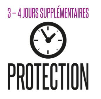 3-4 jours supplémentaires protection